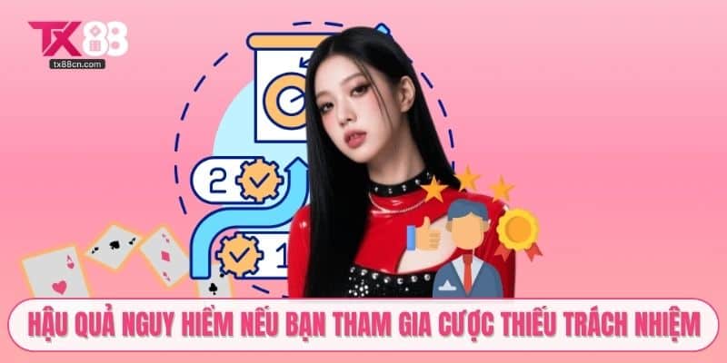 Hậu quả nguy hiểm nếu bạn tham gia cược thiếu trách nhiệm